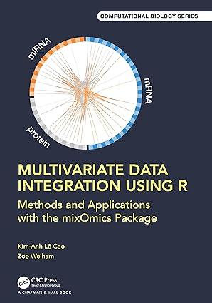 multivariate data integration using r methods and applications with the mixomics package 1st edition kim-anh