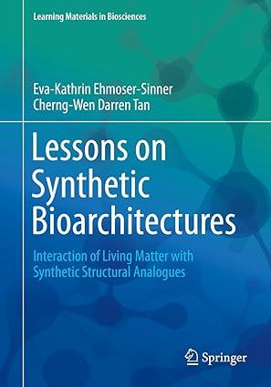 lessons on synthetic bioarchitectures interaction of living matter with synthetic structural analogues 1st