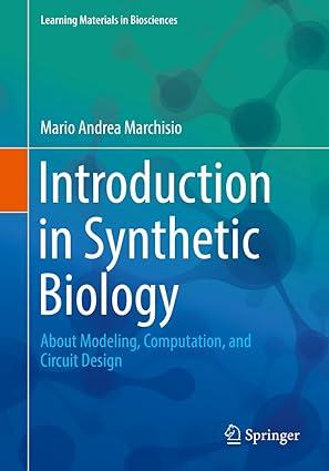 introduction to synthetic biology about modeling computation and circuit design 1st edition mario andrea
