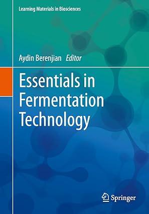 essentials in fermentation technology 1st edition aydin berenjian 303016229x, 978-3030162290