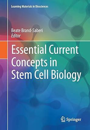 essential current concepts in stem cell biology 1st edition beate brand-saberi 303033922x, 978-3030339227