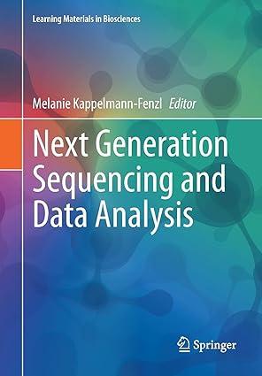 next generation sequencing and data analysis 1st edition melanie kappelmann-fenzl 3030624897, 978-3030624897