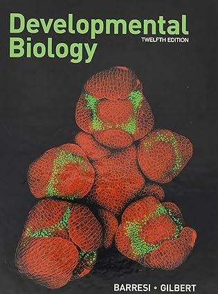 developmental biology 12th edition michael j.f. barresi, scott f. gilbert 1605358223, 978-1605358222
