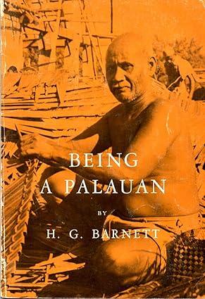 being a palauan 1st edition h.g. barnett 0030046858, 978-0030046858