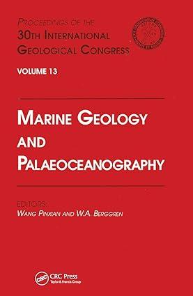 marine geology and palaeoceanography proceedings of the 30th international geological congress volume 13 1st
