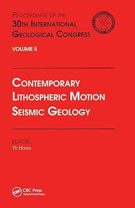 contemporary lithospheric motion seismic geology proceedings of the 30th international geological congress