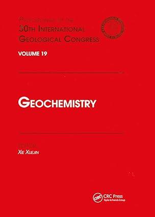 geochemistry 1st edition xie xuejing 0367447967, 978-0367447960