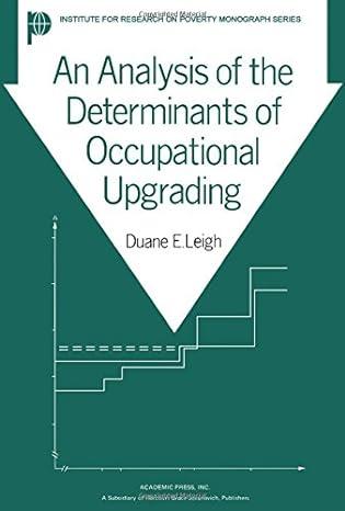 an analysis of the determinants of occupational upgrading 1st edition duane e leigh 0124428509, 978-0124428508