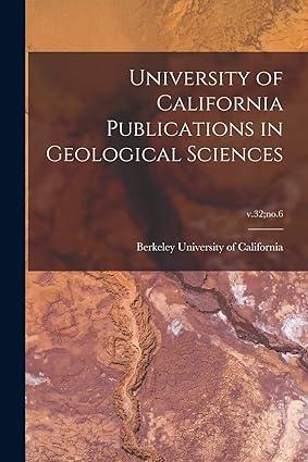 university of california publications in geological sciences 1st edition berkeley university of california