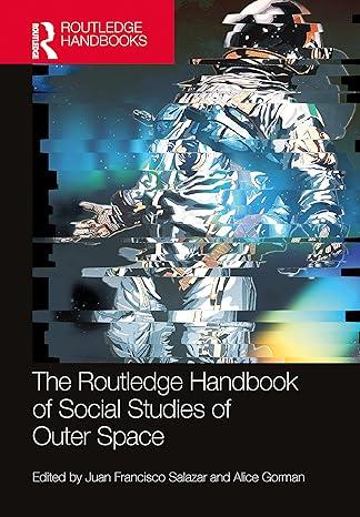 the routledge handbook of social studies of outer space 1st edition juan francisco salazar, alice gorman