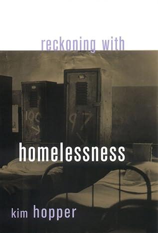 reckoning with homelessness 1st edition kim hopper 0801488346, 978-0801488344