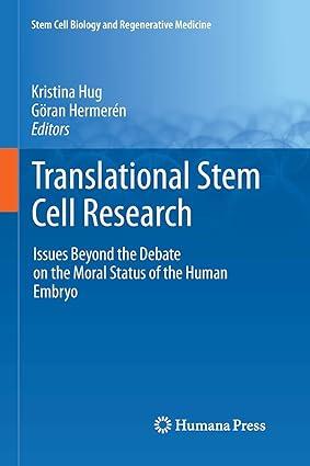 translational stem cell research issues beyond the debate on the moral status of the human embryo 1st edition