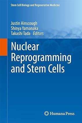 nuclear reprogramming and stem cells 1st edition justin ainscough, shinya yamanaka, takashi tada 162703904x,