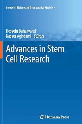 advances in stem cell research 1st edition hossein baharvand, nasser aghdami 1627039589, 978-1627039581