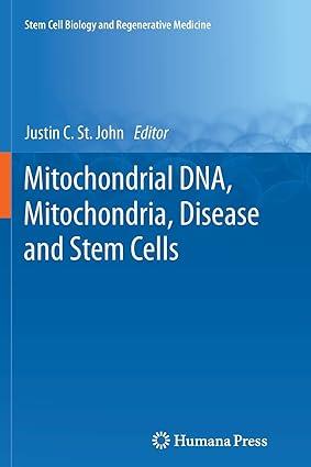 mitochondrial dna mitochondria disease and stem cells 1st edition justin c. st. john 1627038671,