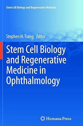 stem cell biology and regenerative medicine in ophthalmology 1st edition stephen tsang 1489995218,
