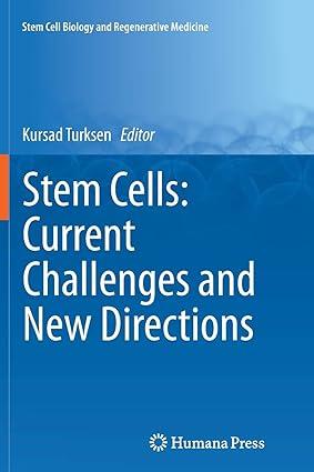 stem cells current challenges and new directions 1st edition kursad turksen 1493945157, 978-1493945153