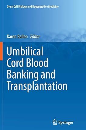 umbilical cord blood banking and transplantation 1st edition karen ballen 3319376306, 978-3319376301