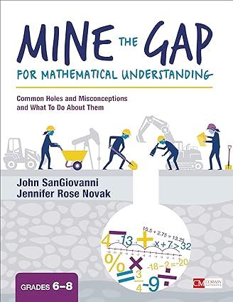 mine the gap for mathematical understanding grades 6 8 1st edition john j. sangiovanni, jennifer r. novak