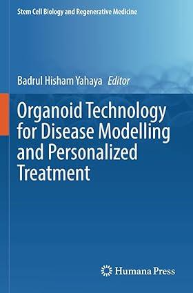 organoid technology for disease modelling and personalized treatment 1st edition badrul hisham yahaya