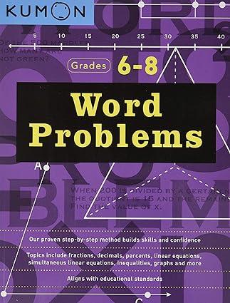 kumon word problems grades 6 8 1st edition kumon publishing, kumon publishing north america 1941082726,