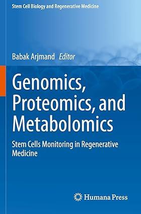 genomics proteomics and metabolomics stem cells monitoring in regenerative medicine 1st edition babak arjmand