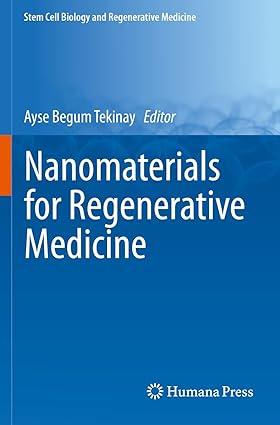 nanomaterials for regenerative medicine 1st edition ayse begum tekinay 3030312046, 978-3030312046