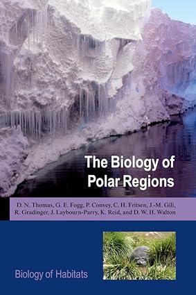 the biology of polar regions 2nd edition g.e. fogg, p. convey, c.h. fritsen 0199298130, 978-0199298136