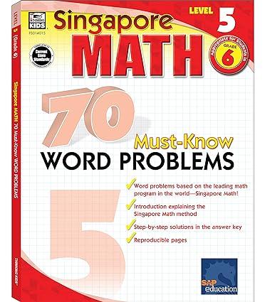 singapore math 70 must know word problems workbook for 6th grade math 1st edition singapore asian publishers,
