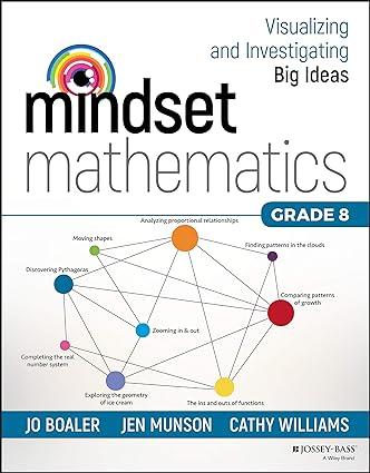 mindset mathematics visualizing and investigating big ideas grade 8 1st edition jo boaler, jen munson, cathy