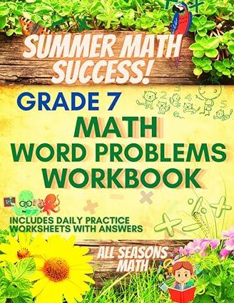 Summer Math Success 7th Grade Math Word Problems Workbook