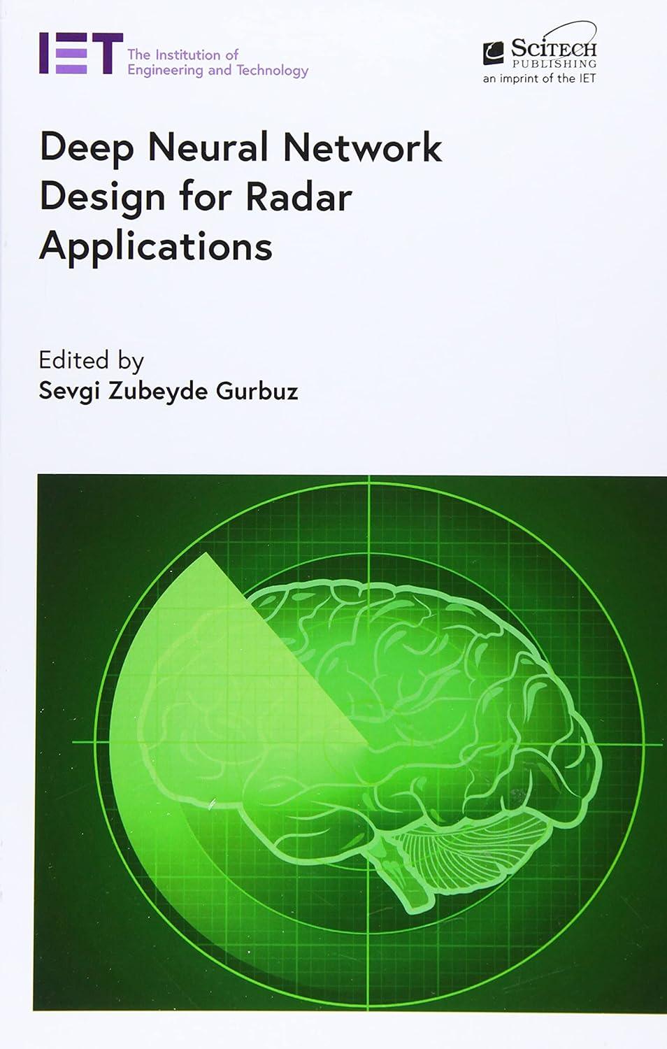 deep neural network design for radar applications radar sonar and navigation 1st edition sevgi zubeyde gurbuz