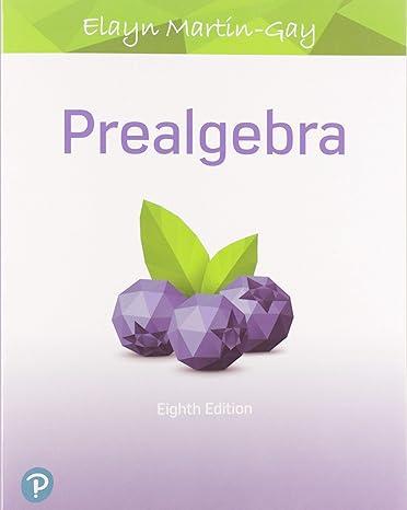 prealgebra 8th edition elayn martin gay 0134707648, 978-0134707648