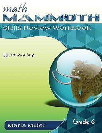 math mammoth grade 6 skills review workbook answer key 1st edition maria miller 1954358288, 978-1954358287