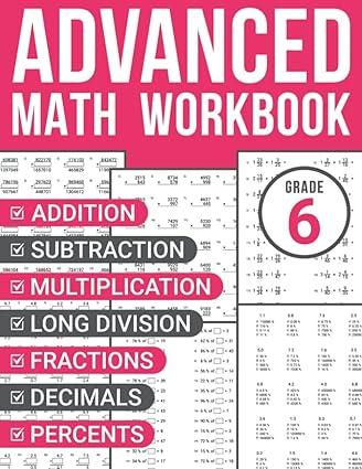 6th grade advanced math workbook 1st edition nermilio books b0bhqylwlm, 979-8356967887