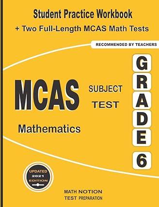 mcas subject test mathematics grade 6 student practice workbook + two full length mcas math tests 1st edition