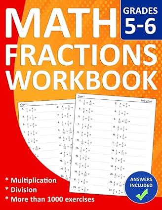fractions workbook for grades 5 6 with multiplication and division 1st edition sara school b0cccx591p,