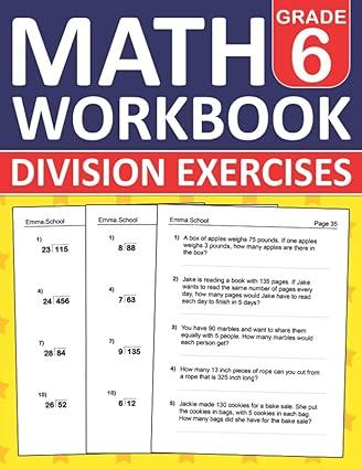 math division workbook for grade 6 exercises with answers 6th grade 1st edition emma. school b0bp4n5zxm,
