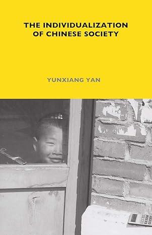 the individualization of chinese society 1st edition yunxiang yan 1847883788, 978-1847883780