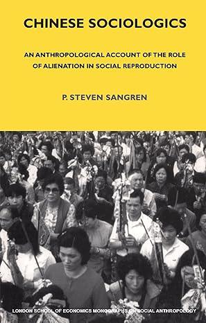 chinese sociologics 1st edition p. steven sangren 0367716542, 978-0367716547