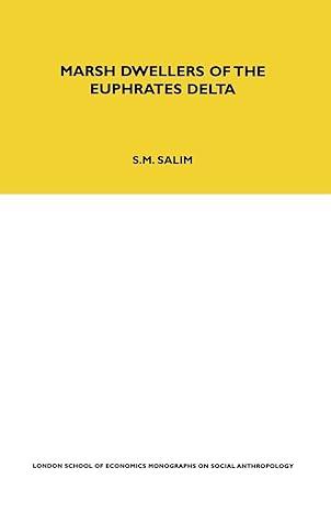 marsh dwellers of the euphrates delta 1st edition s. m. salim 0367717018, 978-0367717018
