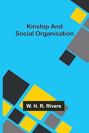 kinship and social organisation 1st edition w h r rivers 9356378975, 978-9356378971