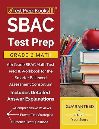 sbac test prep grade 6 math 1st edition test prep books 1628457171, 978-1628457179