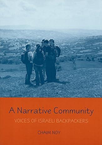 a narrative community voices of israeli backpackers 1st edition chaim noy 0814331769, 978-0814331767