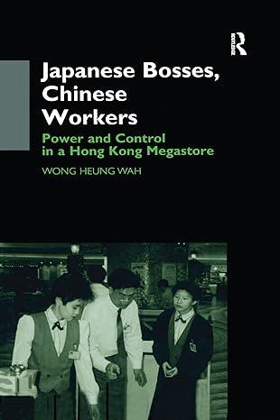 japanese bosses chinese worker 1st edition wong heung wah wong 1138973505, 978-1138973503