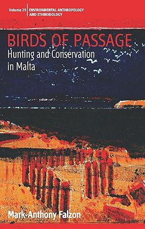 birds of passage hunting and conservation in malta 1st edition mark-anthony falzon 1800739095, 978-1800739093