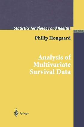 analysis of multivariate survival data 1st edition philip hougaard 1461270871, 978-1461270874
