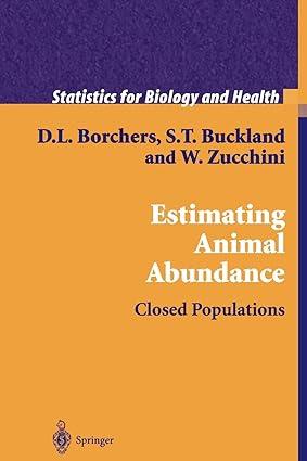 estimating animal abundance closed populations 1st edition d.l. borchers, stephen t. buckland, walter