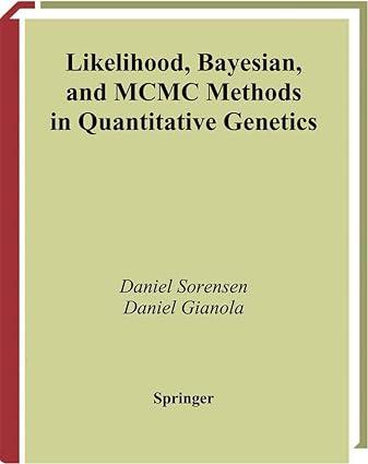 likelihood bayesian and mcmc methods in quantitative genetics 1st edition daniel sorensen, daniel gianola