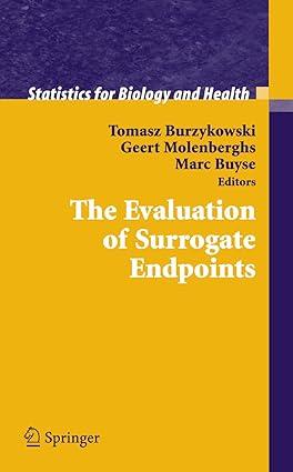 the evaluation of surrogate endpoints 1st edition tomasz burzykowski, geert molenberghs, marc buyse
